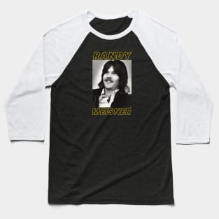 Randy Meisner Baseball T-Shirt